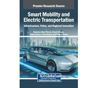 Smart Mobility and Electric Transportation: Infrastructure, Policy, and Regional Innovation
