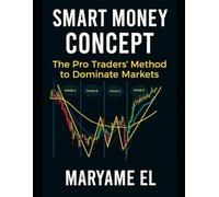 Smart Money Concept The Professional Trader’s Method to Master the Markets