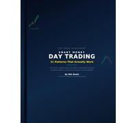 Smart Money Day Trading: 21 Patterns That Actually Work - The Edge Blueprint