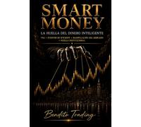 SMART MONEY: LA HUELLA DEL DINERO INTELIGENTE