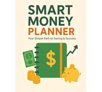 Smart Money Planner: Your Simple Path to Saving & Success