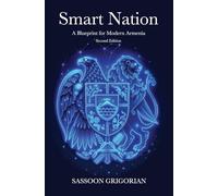Smart Nation: A Blueprint for Modern Armenia - Second Edition