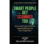 Smart People Get Scammed Too: How AI and Crypto Fraud Are Targeting Retirees - and How to Fight Back