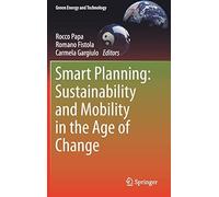 Smart Planning: Sustainability And Mobility In The Age Of Change