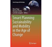 Smart Planning: Sustainability And Mobility In The Age Of Change