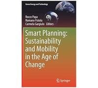 Smart Planning: Sustainability And Mobility In The Age Of Change