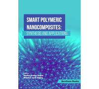Smart Polymeric Nanocomposites: Synthesis and Applications