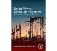 Smart Power Distribution Systems: Control, Communication, and Optimization - [Version Originale] Inconnu (Auteur)