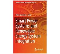 Smart Power Systems And Renewable Energy System Integration