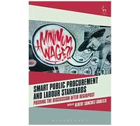 Smart Public Procurement And Labour Standards: Pushing The Discussion After Regiopost