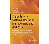 Smart Service Systems, Operations Management, And Analytics