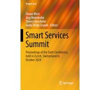 Smart Services Summit: Proceedings of the Sixth Conference, held in Zurich, Switzerland in October 2024
