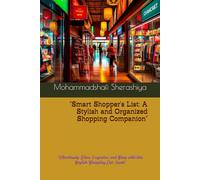 "Smart Shopper's List: A Stylish and Organized Shopping Companion": "Effortlessly Plan, Organize, and Shop with this Stylish Shopping List Book"