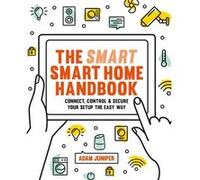 Smart Smart Home Handbook by Juniper & Adam Inconnu (Auteur)