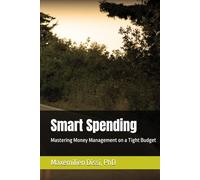 Smart Spending: Mastering Money Management on a Tight Budget