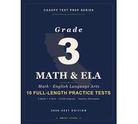 Smart Stars California CAASPP Grade 3 Math and English Language Arts: 10 Practice Tests (5 Math + 5 ELA) with Detailed Answer Explanations