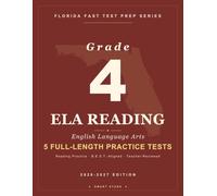 Smart Stars Florida FAST Grade 4 ELA: 5 Practice Tests with Detailed Answer Explanations