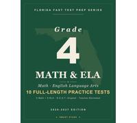 Smart Stars Florida FAST Grade 4 Math & ELA Reading: 10 Full-Length Practice Tests (5 Math + 5 ELA Reading) with Detailed Answer Explanations