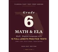 Smart Stars Florida FAST Grade 6 Math & ELA Reading: 10 Full-Length Practice Tests (5 Math + 5 ELA Reading) with Detailed Answer Explanations
