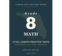 Smart Stars Florida FAST Grade 8 Mathematics: 5 Practice Tests with Detailed Answer Explanations