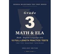 Smart Stars Georgia Milestones Grade 3 Math and English Language Arts: 10 Practice Tests (5 Math + 5 ELA) with Detailed Answer Explanations