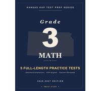 Smart Stars KAP Kansas Grade 3 Math: 5 Practice Tests with Detailed Answer Explanations