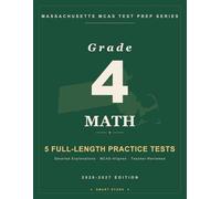 Smart Stars MCAS Massachusetts Grade 4 Math: 5 Practice Tests with Detailed Answer Explanations