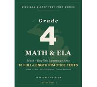 Smart Stars Michigan M-STEP Grade 4 Math and English Language Arts: 10 Practice Tests (5 Math + 5 ELA) with Detailed Answer Explanations