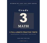 Smart Stars Wyoming WY-TOPP Grade 3 Math: 5 Practice Tests with Detailed Answer Explanations