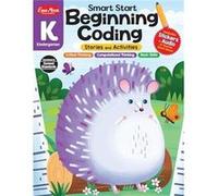 Smart Start Beginning Coding Stories and Activities Grade K by Evan Moor Educational Publishers Evan Moor Educational Publishers (Auteur)