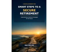 Smart Steps to a Secure Retirement: Understanding Investment Strategies for the Future