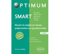 SMART Strategic, Measurable, Ambitious, Relevant, Timely: Réussir en anglais en classes préparatoires aux grandes écoles : une fiche/une semaine