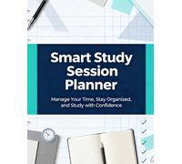 Smart Study Session Planner: Manage Your Time, Stay Organized, and Study with Confidence