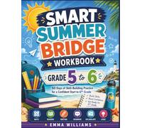 Smart Summer Bridge Workbook Grade 5 to 6: 60 Days of Skill-Building Practice for a Confident Start to 6th Grade