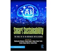 Smart Sustainability The Role of AI in Business Intelligence - Madhusmita Mohanty - Productivity Press - ebook (ePub) - Livre