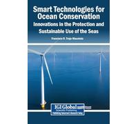 Smart Technologies for Ocean Conservation: Innovations in the Protection and Sustainable Use of the Seas