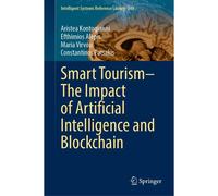 Smart Tourism-The Impact Of Artificial Intelligence And Blockchain