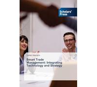 Smart Trade Management: Integrating Technology and Strategy