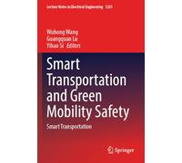 Smart Transportation and Green Mobility Safety: Smart Transportation
