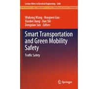 Smart Transportation and Green Mobility Safety: Traffic Safety