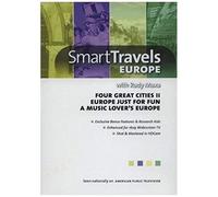 Smart Travels Europe Just For Fun/A Music Lover's Europe/Four Great Cities Ii With Rudy Maxa