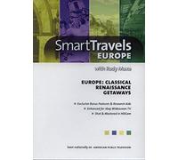 Smart Travels Europe With Rudy Maxa Classical Europe, Renaissance Europe, Europe's Getaways