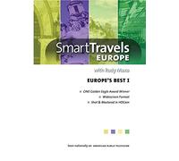Smart Travels Europe with Rudy Maxa: Europe's Best I