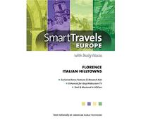 Smart Travels Europe with Rudy Maxa: Florence/Italian Hilltowns