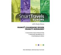 Smart Travels Europe with Rudy Maxa: France's ChampagneRegion/Normandy