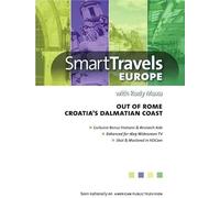 Smart Travels Europe with Rudy Maxa: Out of Rome/Croatia's DalmatianCoast
