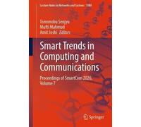 Smart Trends in Computing and Communications: Proceedings of SmartCom 2026, Volume 7