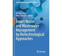 Smart Waste and Wastewater Management by Biotechnological Approaches