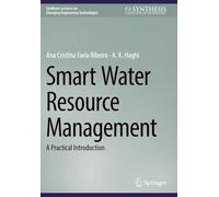 Smart Water Resource Management: A Practical Introduction