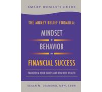 Smart Woman's Guide The Money Belief Formula